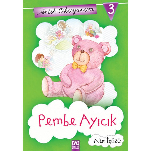 Artık Okuyorum 3 - Pembe Ayıcık | Altın Kitaplar