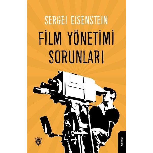 Film Yönetimi Sorunları | Dorlion Yayınevi