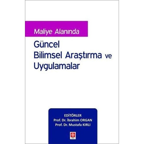 Maliye Alanında Güncel Bilimsel Araştırma ve Uygulamalar