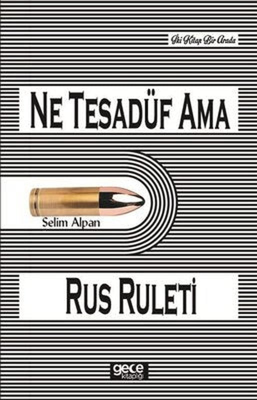 Ne Tesadüf Ama-Rus Ruleti | Gece Kitaplığı