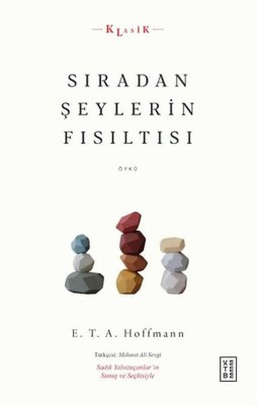Sıradan Şeylerin Fısıltısı | Ketebe Yayınları