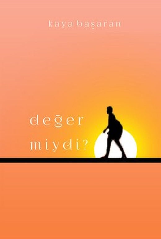 Değer miydi? | İkinci Adam Yayınları
