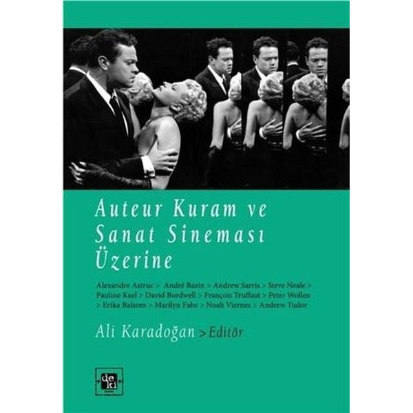Auteur Kuram ve Sanat Sineması Üzerine