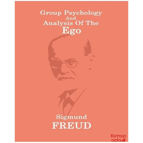 Group Psychology And Analysis Of The Ego