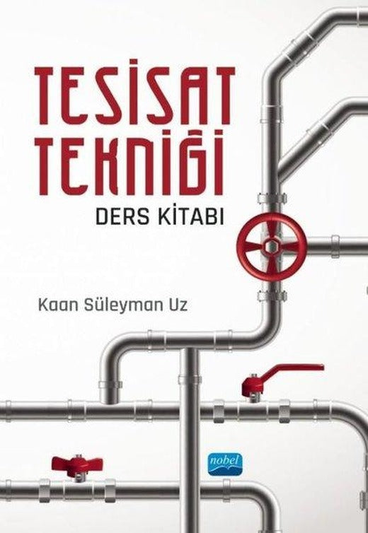 Tesisat Tekniği Ders Kitabı | Nobel Akademik Yayıncılık (İnce Kapak)