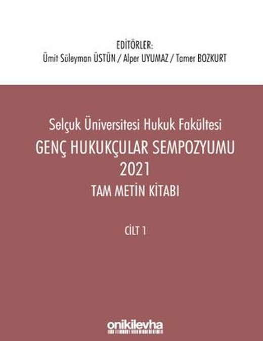 Genç Hukukçular Sempozyumu 2021 Tam Metin Kitabı (2 Cilt)