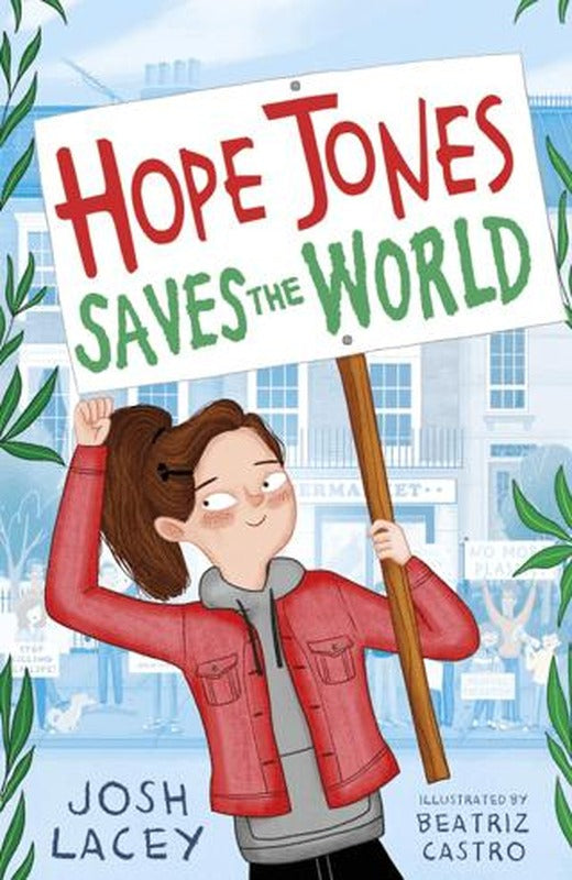 Hope Jones Saves The World | Andersen Press (Ciltsiz)