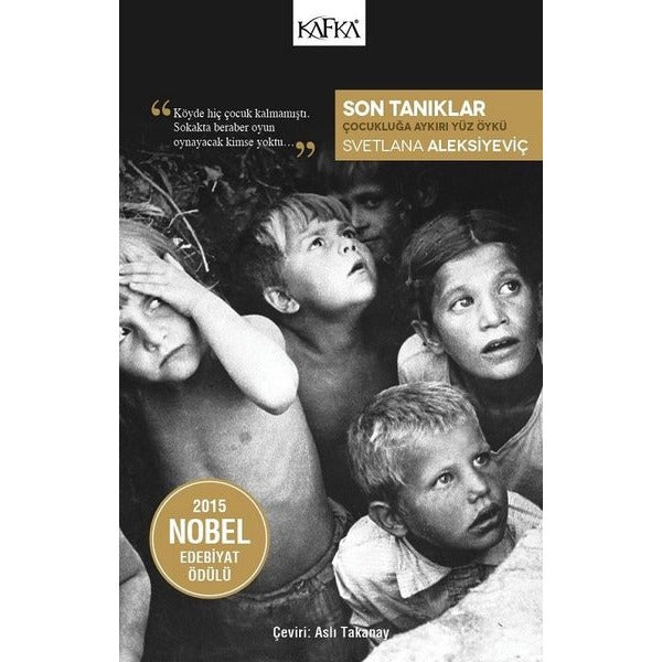 Son Tanıklar-Çocukluğa Aykırı Yüz Öykü | Kafka Kitap