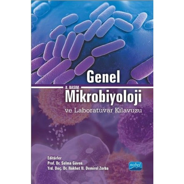 Genel Mikrobiyoloji ve Laboratuvar Kılavuzu | Nobel Akademi Yayıncılık