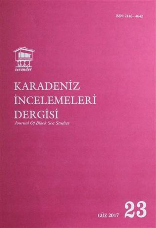 Karadeniz İncelemeleri Dergisi Sayı: 23 Güz 2017 | Serander Yayınları (Ciltsiz)