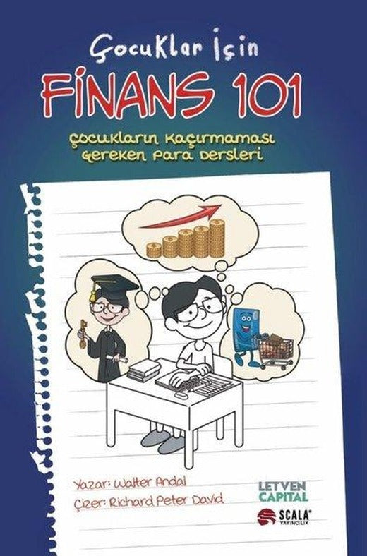 Çocuklar İçin Finans 101 - Çocukların Kaçırmaması Gereken Para Dersleri | Scala Yayıncılık (İnce Kapak)