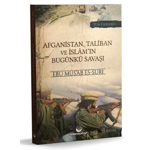 Afganistan, Taliban ve İslam'ın Bugünkü Savaşı | Küresel Kitap (Ciltsiz)