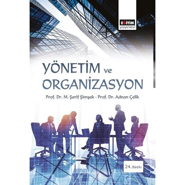 Yönetim ve Organizasyon | Eğitim Yayınevi (İnce Kapak)