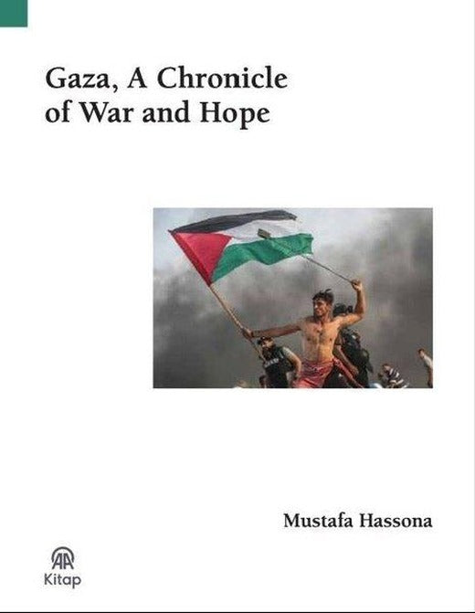Gaza A Chronicle of War and Hope | AA Kitap (İnce Kapak)