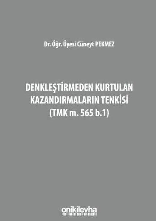 Denkleştirmeden Kurtulan Kazandırmaların Tenkisi | On İki Levha Yayıncılık (Ciltli)