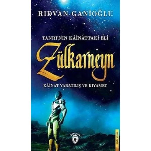 Tanrı'nın Kainattaki Eli-Zülkarneyn | Dorlion Yayınevi