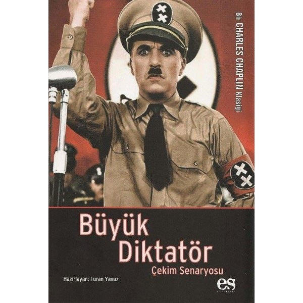 Büyük Diktatör - Çekim Senaryosu - Bir Charlie Chaplin Klasiği