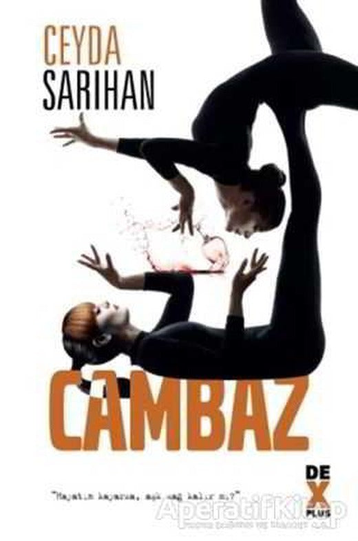 Cambaz - Ceyda Sarıhan - Dex Yayınevi