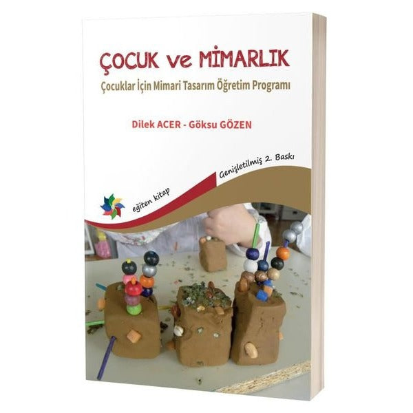 Çocuk ve Mimarlık - Çocuklar İçin Mimari Tasarım Öğretim Programı