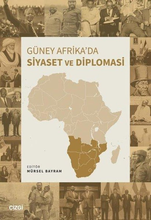 Güney Afrika'da Siyaset ve Diplomasi | Çizgi Kitabevi (İnce Kapak)