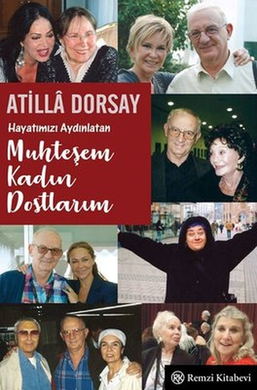 Hayatımızı Aydınlatan Muhteşem Kadın Dostlarım | Remzi Kitabevi