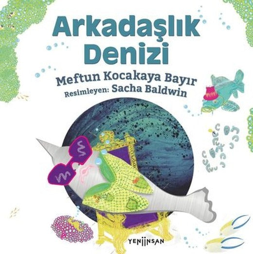 Arkadaşlık Denizi | Yeni İnsan Yayınevi