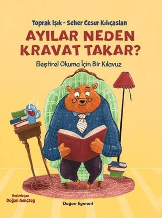 Ayılar Neden Kravat Takar? | Doğan Çocuk (Ciltsiz)