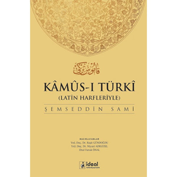 Kamus-ı Türki - Osmanlıca Türkçe Sözlük | İdeal Kültür Yayıncılık (Ciltli)
