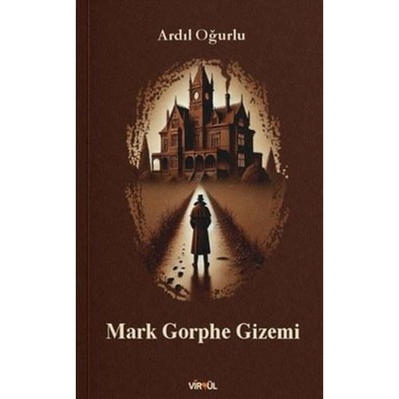 Mark Gorphe Gizemi | Virgül Yayınları (İnce Kapak )