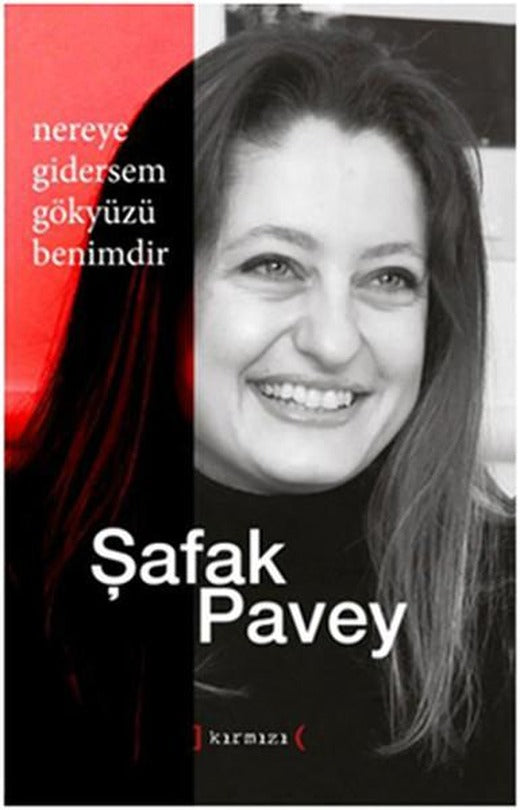 Nereye Gitsem Gökyüzü Benimdir | Kırmızı Yayınları - Yaşantı Dizisi (İnce Kapak)