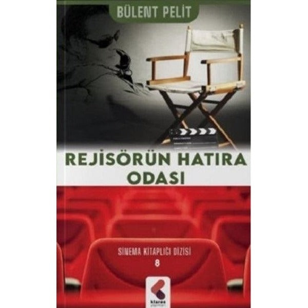 Rejisörün Hatıra Odası - Sinema Kitaplığı Dizisi 8 | Klaros Yayınları