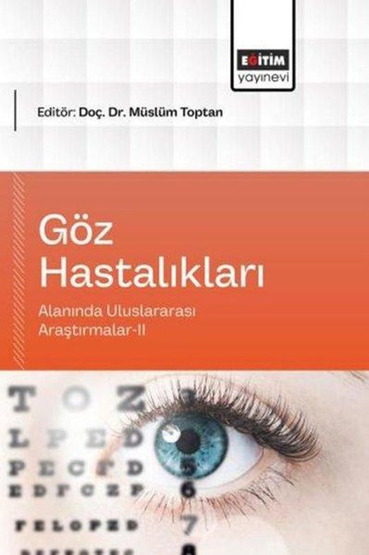 Göz Hastalıkları Alanında Uluslararası Araştırmalar 2 | Eğitim Yayınevi (İnce Kapak)