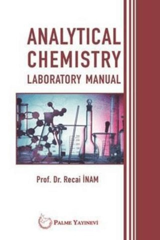 Analytical Chemistry Laboratory Manual | Palme Yayıncılık (Ciltsiz)