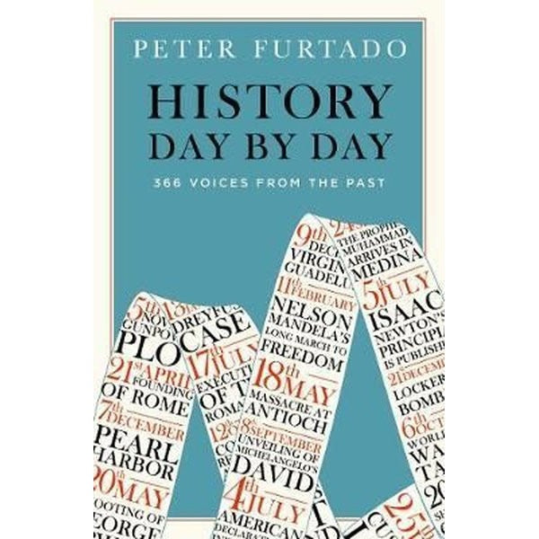 History Day by Day: 366 Voices from the Past | Thames & Hudson