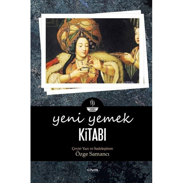 Yeni Yemek Kitabı | Çiya Yayınları (Ciltsiz)