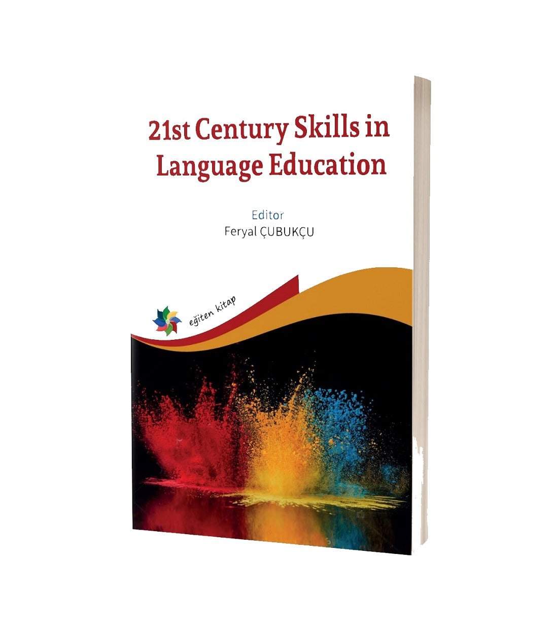 21st Century Skills in Language Education | Eğiten Kitap (Ciltsiz)