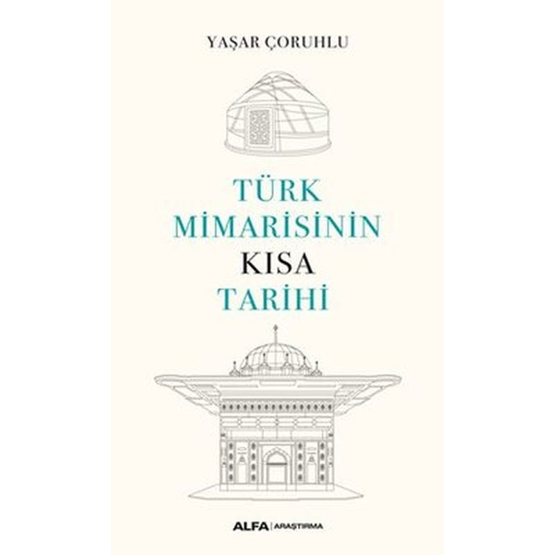 Türk Mimarisinin Kısa Tarihi | Alfa Yayınları
