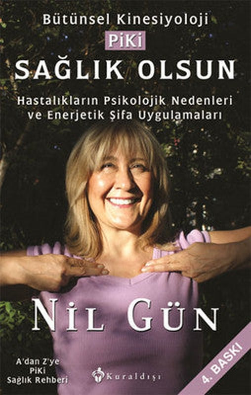 Sağlık Olsun - Bütünsel Kinesiyoloji Piki | Kuraldışı Yayınları