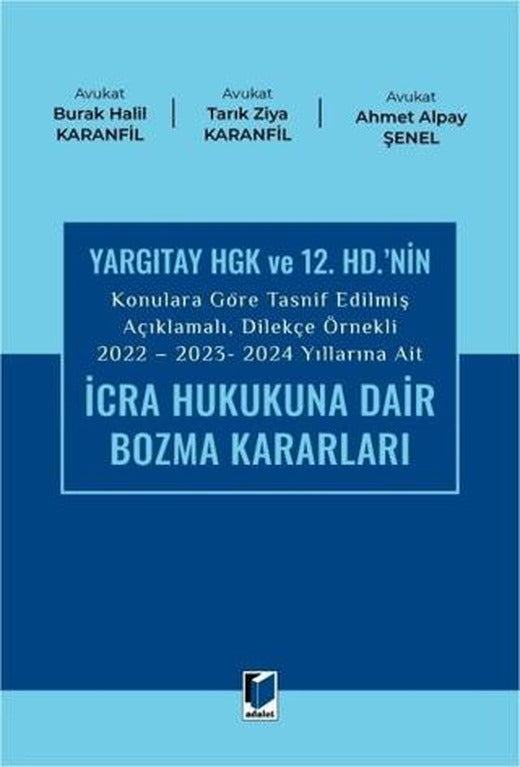 2022 - 2023 - 2024 Yıllarına Ait İcra Hukukuna Dair Bozma Kararları