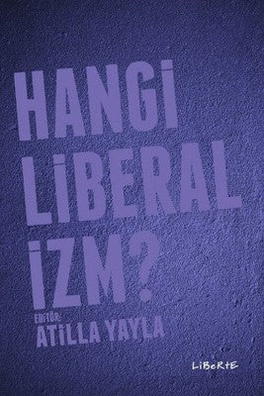 Hangi Liberalizm? | Liberte