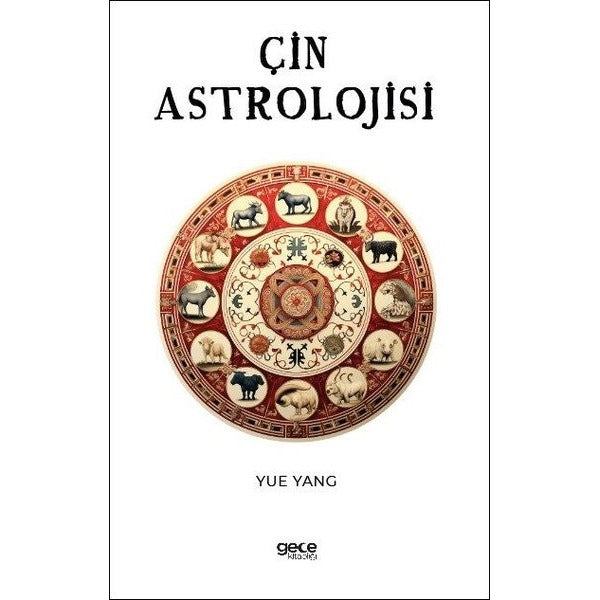 Çin Astrolojisi | Gece Kitaplığı (İnce Kapak)