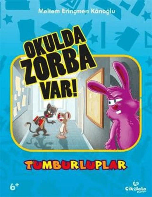 Tumburluplar - Okulda Zorba Var