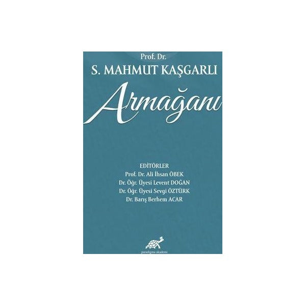 Prof. Dr. S. Mahmut Kaşgarlı Armağanı