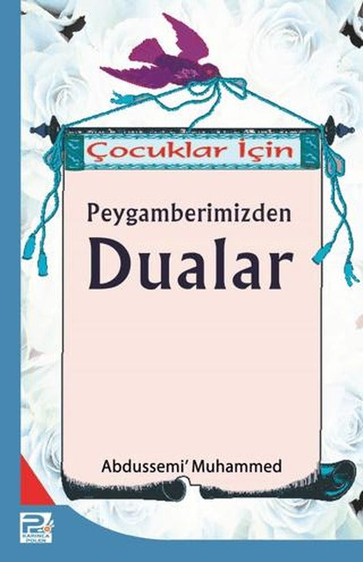 Çocuklar İçin Peygamberimizden Dualar | Karınca & Polen Yayınları (Ciltsiz)