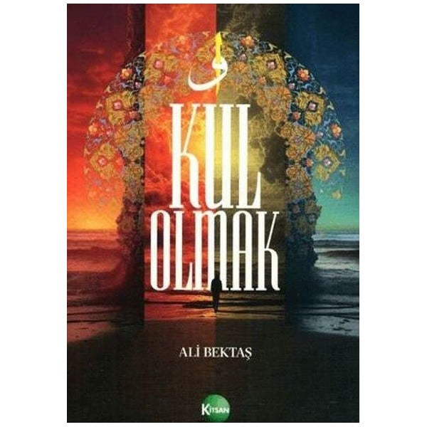 Kul Olmak | Kitsan Yayınevi (İnce Kapak)