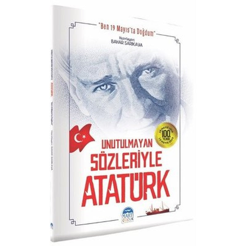 Unutulmayan Sözleriyle Atatürk | Martı Yayınları