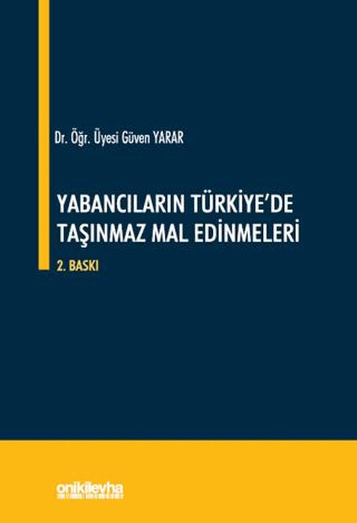 Yabancıların Türkiye'de Taşınmaz Mal Edinmeleri | On İki Levha Yayınları (Ciltsiz)
