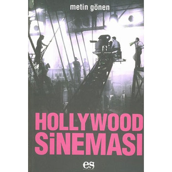 Hollywood Sineması | Es Yayınları (Ciltsiz)