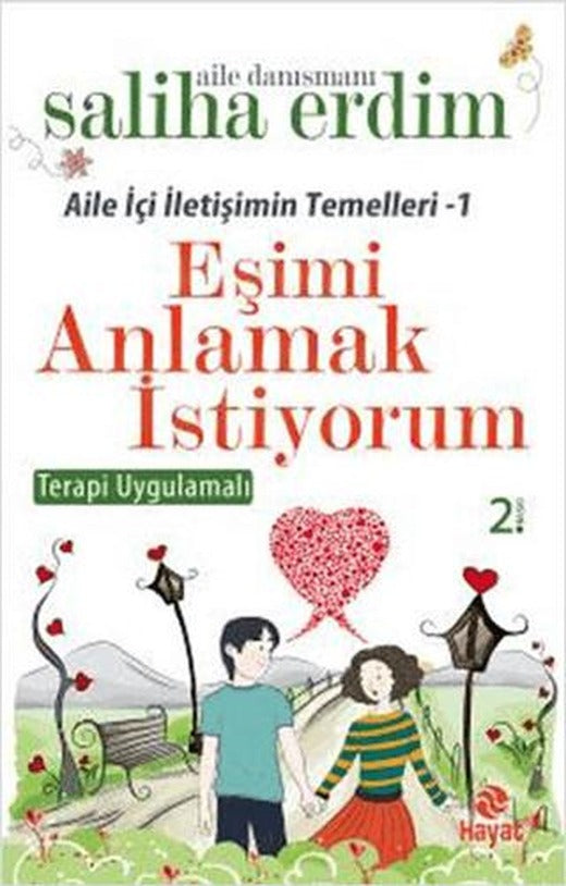 Aile İçi İletişimin Temelleri - 1 / Eşimi Anlamak İstiyorum