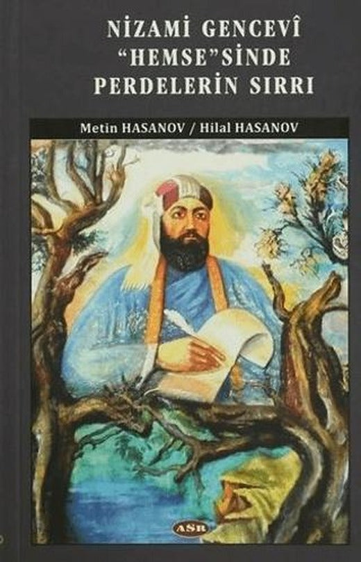 Nizami Gencevi Hemse'sinde Perdelerin Sırrı | Asr Yayınları (Ciltsiz)
